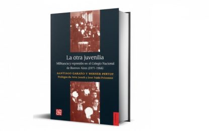 Militancia, represión y memoria: ‘La otra juvenilia’ vuelve a las librerías en una nueva edición